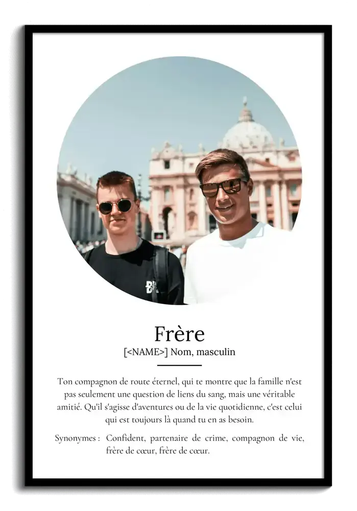 Affiche définition de frère avec photo ronde et texte personnalisable sur fond blanc, dans un cadre noir