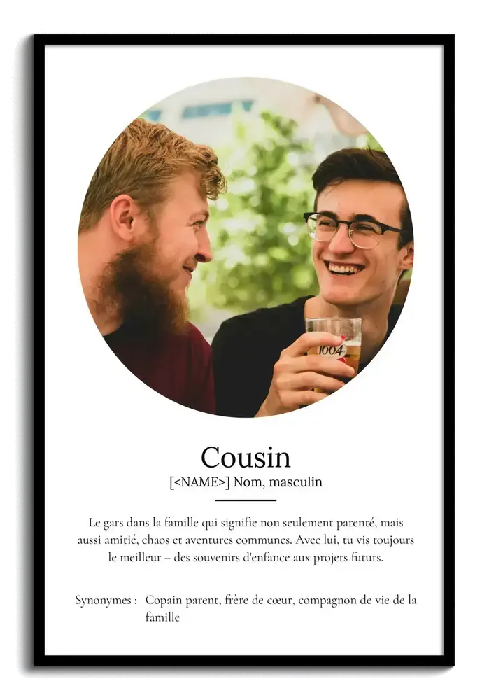 Affiche cadeau pour un cousin, avec photo ronde et définition façon dictionnaire sur fond blanc, cadre noir
