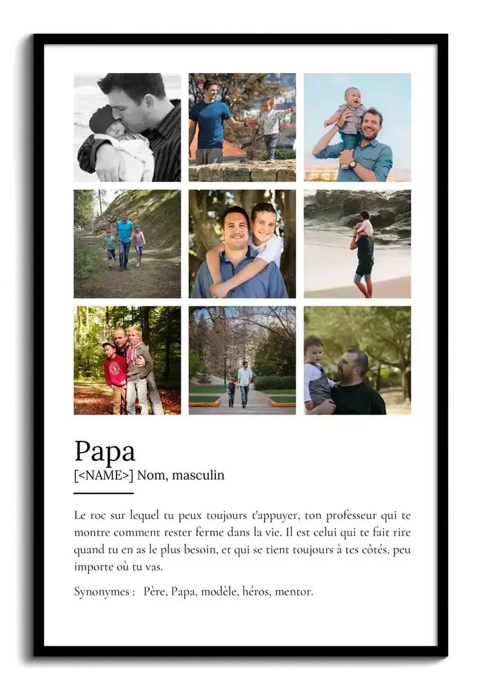 Affiche définition de papa avec neuf photos en grille et texte personnalisé sur fond blanc, dans un cadre noir.
