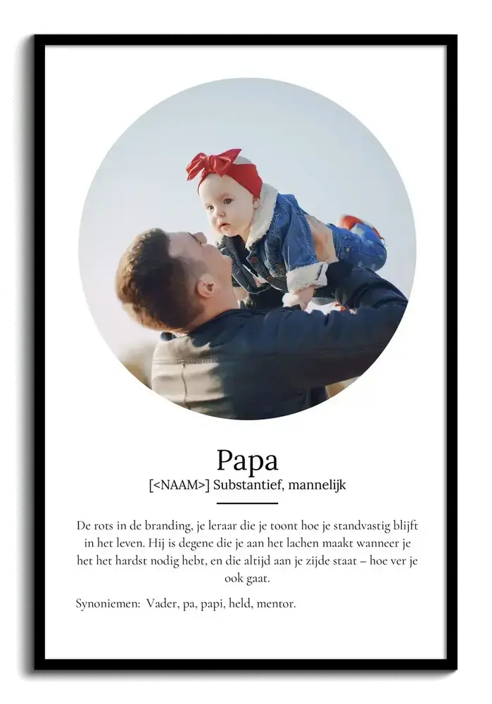 Verjaardagscadeau voor papa: definitieposter met ronde foto en persoonlijke tekst in een zwarte lijst