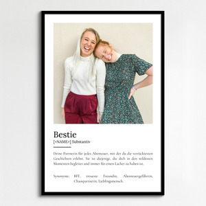 "Bestie" Definition - Geschenk als Poster, Leinwand erstellen. Eigene Fotos und Text.