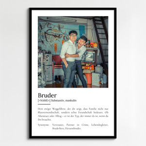 "Bruder" Definition - Geschenk als Poster, Leinwand erstellen. Eigene Fotos und Text.