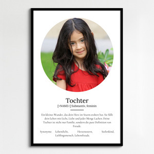 "Tochter" Definition - Geschenk als Poster, Leinwand erstellen. Eigene Fotos und Text.