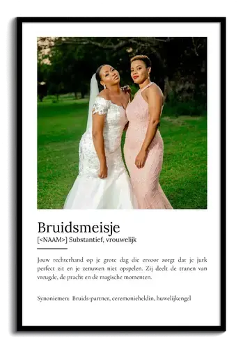 Maak je eigen Bruidsmeisje Definitiesposter als persoonlijk cadeau! Maak je eigen Bruidsmeisje Definitiesposter als persoonlijk cadeau!
