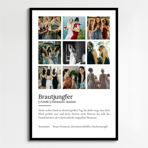 "Brautjungfer" Definition - Geschenk als Poster, Leinwand erstellen. Eigene Fotos und Text.