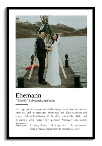 "Ehemann" Definition - Geschenk als Poster, Leinwand erstellen. Eigene Fotos und Text.