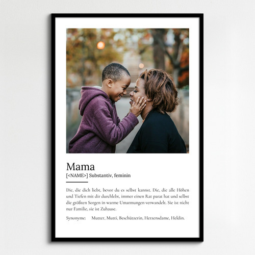 "Mama" Definition - Geschenk als Poster, Leinwand erstellen. Eigene Fotos und Text.