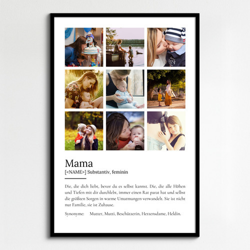 "Mama" Definition - Geschenk als Poster, Leinwand erstellen. Eigene Fotos und Text.