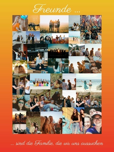 Fotocollage „Freunde“ mit individueller Botschaft – Hochformat 30x40cm