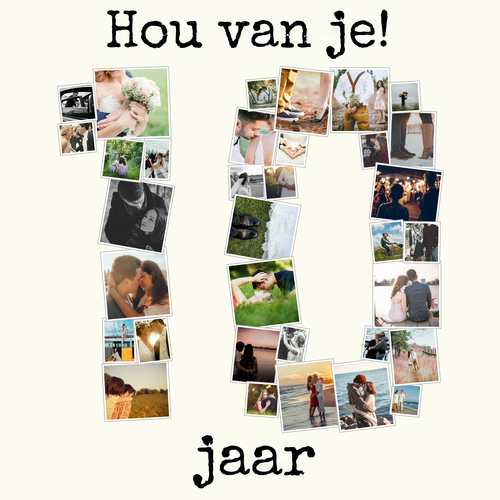 Maak jouw fotocollage met '10' persoonlijk en speciaal voor jubileum of huwelijk!